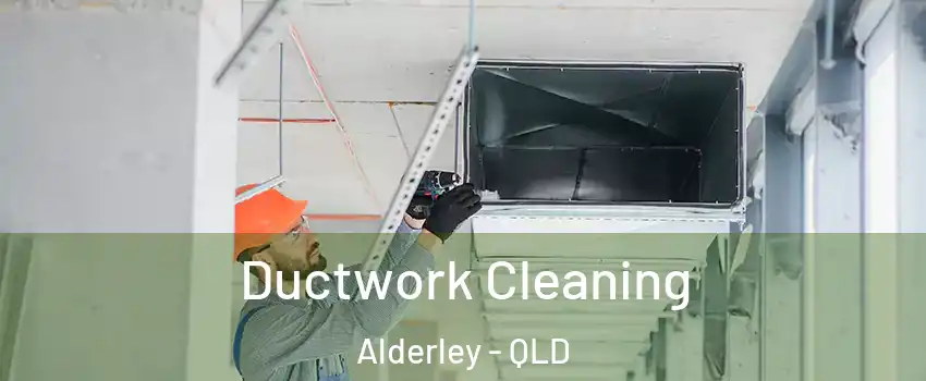 Ductwork Cleaning Alderley - QLD