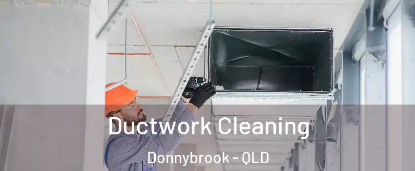 Ductwork Cleaning Donnybrook - QLD