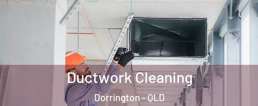 Ductwork Cleaning Dorrington - QLD