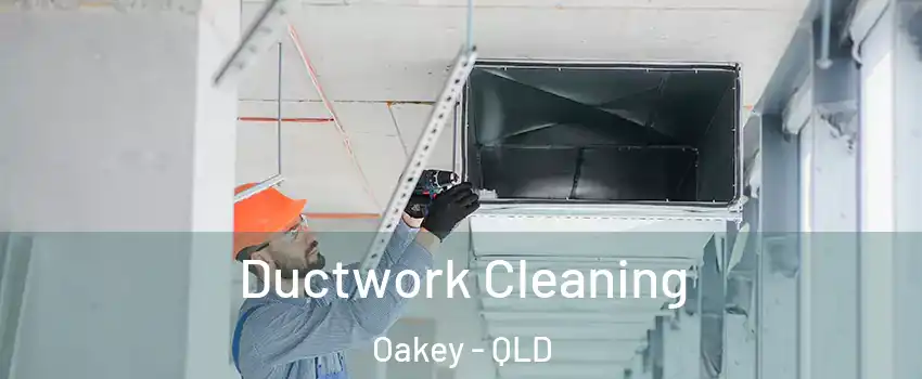 Ductwork Cleaning Oakey - QLD