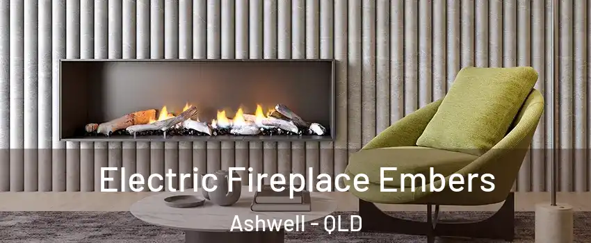 Electric Fireplace Embers Ashwell - QLD