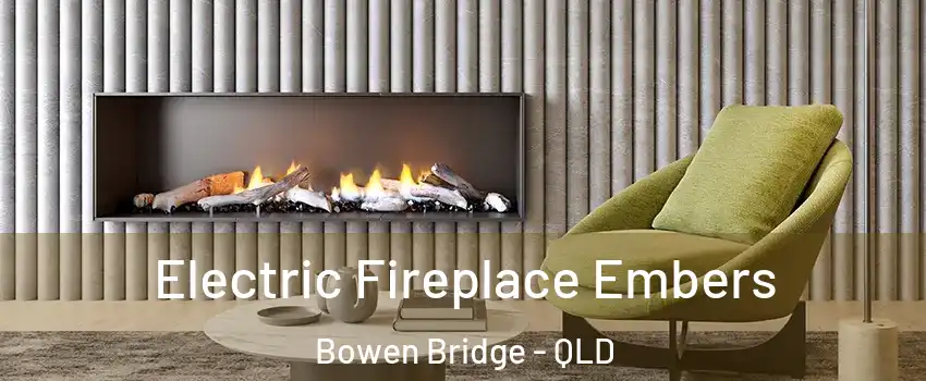Electric Fireplace Embers Bowen Bridge - QLD