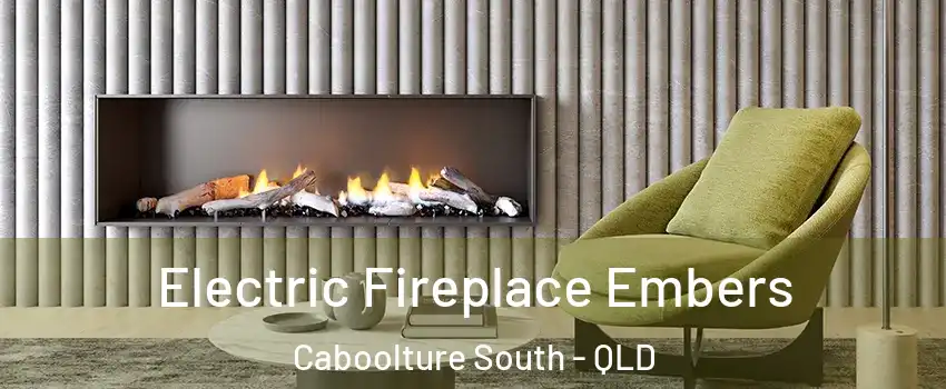 Electric Fireplace Embers Caboolture South - QLD