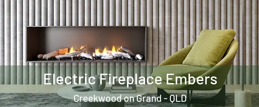Electric Fireplace Embers Creekwood on Grand - QLD