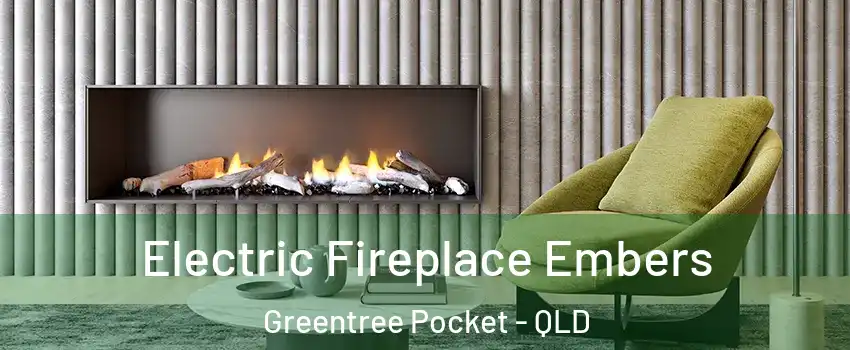 Electric Fireplace Embers Greentree Pocket - QLD