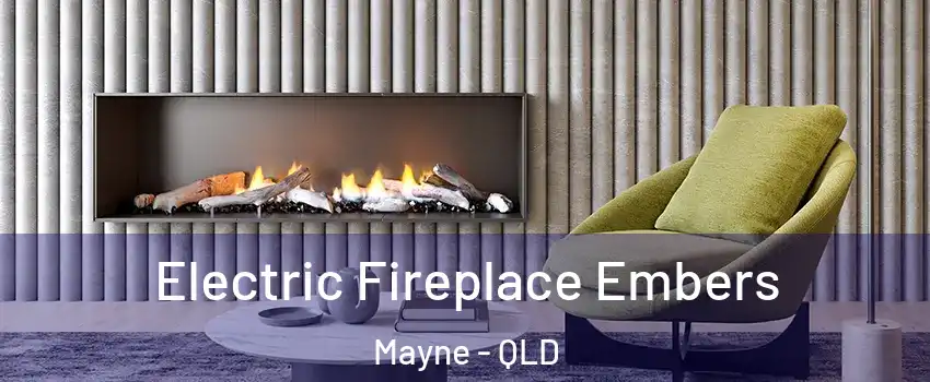Electric Fireplace Embers Mayne - QLD