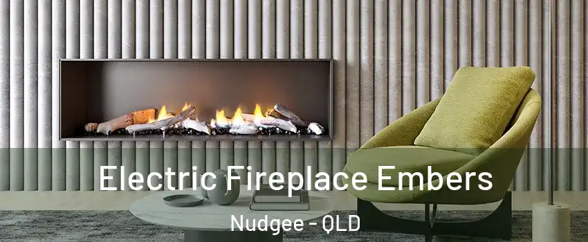 Electric Fireplace Embers Nudgee - QLD