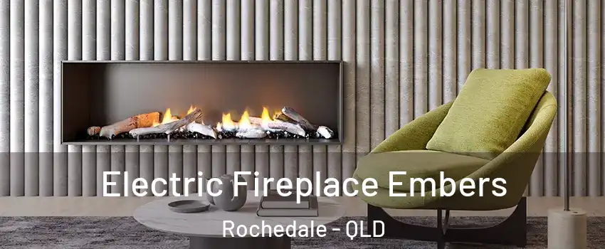 Electric Fireplace Embers Rochedale - QLD