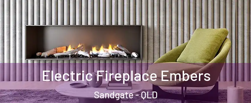 Electric Fireplace Embers Sandgate - QLD