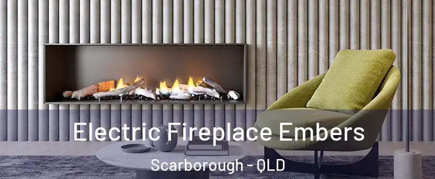 Electric Fireplace Embers Scarborough - QLD