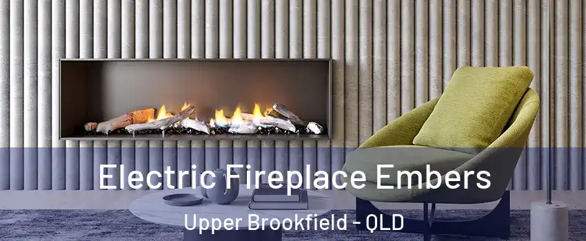 Electric Fireplace Embers Upper Brookfield - QLD