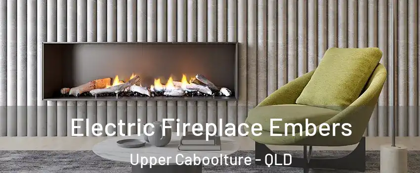 Electric Fireplace Embers Upper Caboolture - QLD