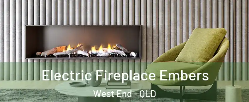 Electric Fireplace Embers West End - QLD
