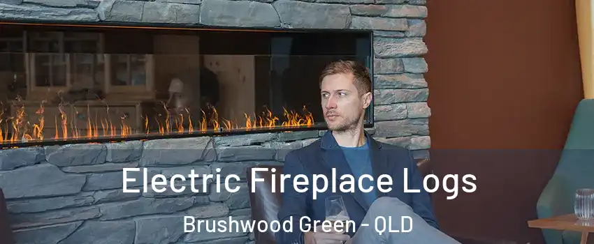 Electric Fireplace Logs Brushwood Green - QLD