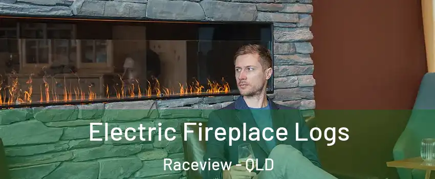 Electric Fireplace Logs Raceview - QLD