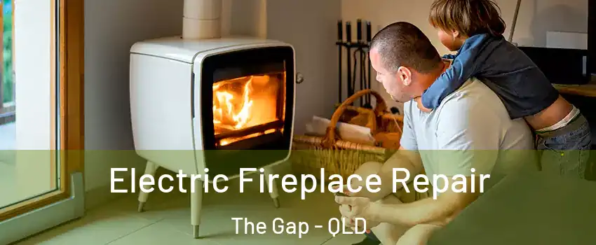 Electric Fireplace Repair The Gap - QLD