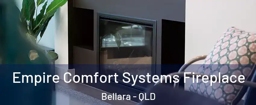 Empire Comfort Systems Fireplace Bellara - QLD