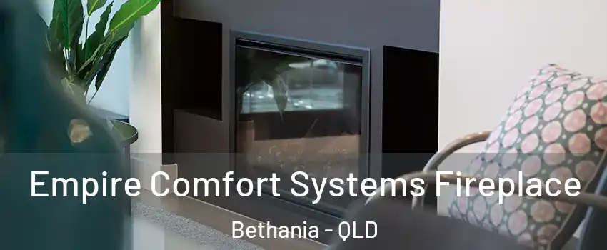 Empire Comfort Systems Fireplace Bethania - QLD