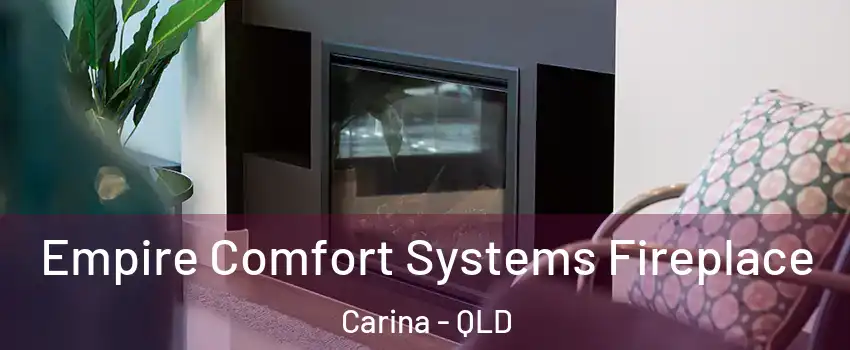 Empire Comfort Systems Fireplace Carina - QLD