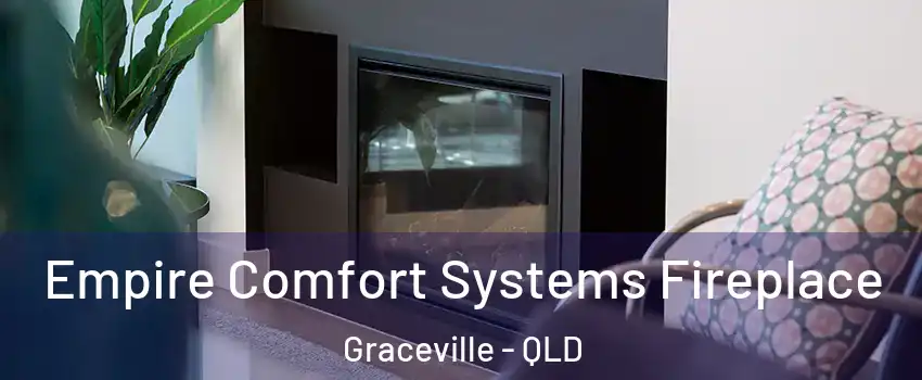 Empire Comfort Systems Fireplace Graceville - QLD