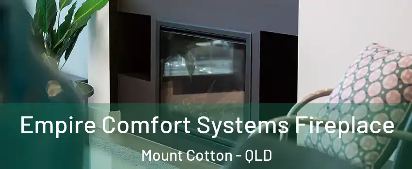 Empire Comfort Systems Fireplace Mount Cotton - QLD