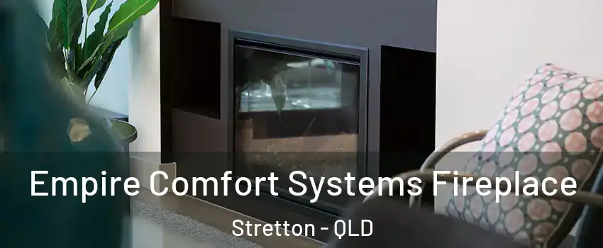 Empire Comfort Systems Fireplace Stretton - QLD