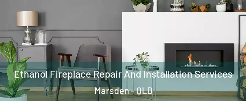 Ethanol Fireplace Repair And Installation Services Marsden - QLD