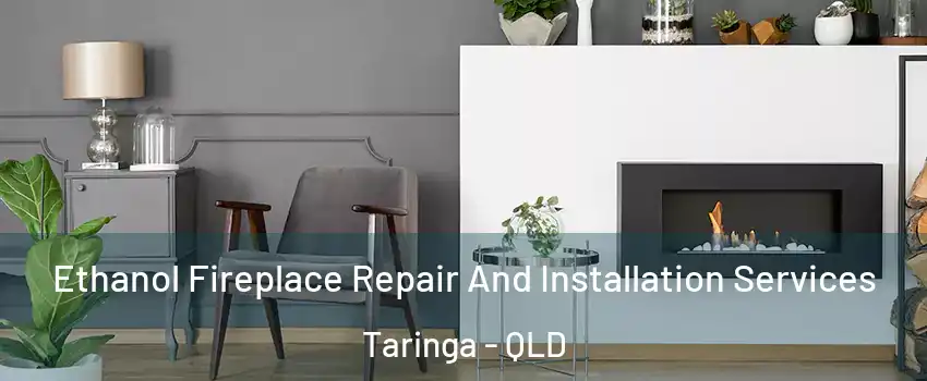 Ethanol Fireplace Repair And Installation Services Taringa - QLD