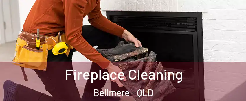 Fireplace Cleaning Bellmere - QLD