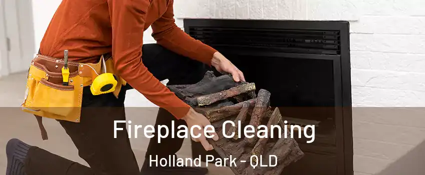 Fireplace Cleaning Holland Park - QLD