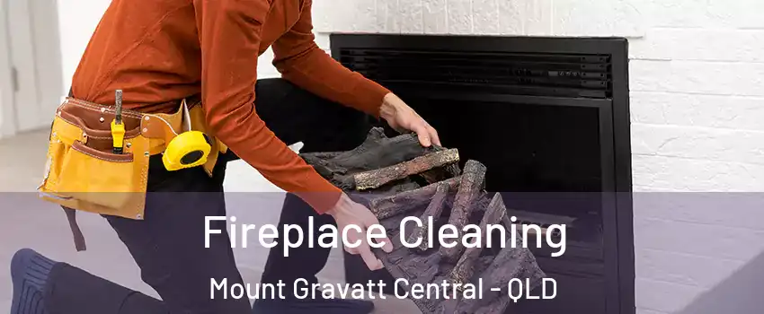 Fireplace Cleaning Mount Gravatt Central - QLD