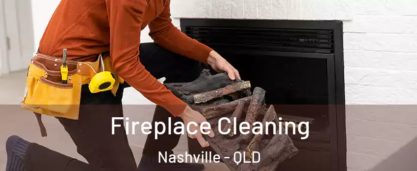 Fireplace Cleaning Nashville - QLD