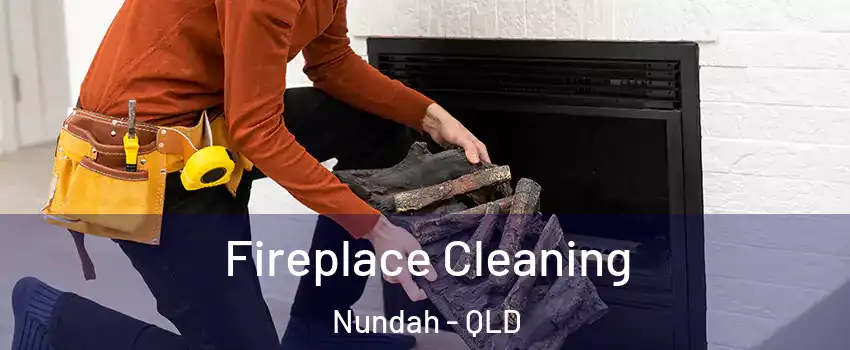 Fireplace Cleaning Nundah - QLD