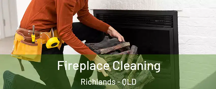 Fireplace Cleaning Richlands - QLD