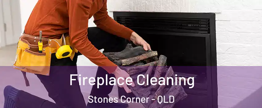 Fireplace Cleaning Stones Corner - QLD