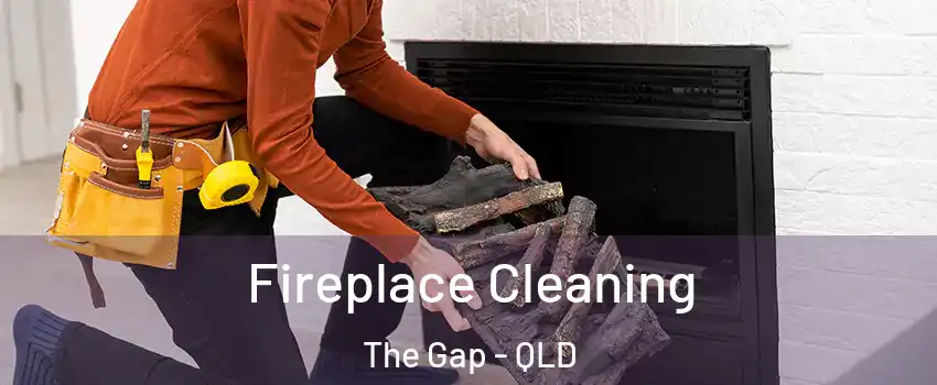 Fireplace Cleaning The Gap - QLD