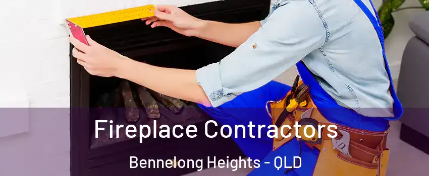 Fireplace Contractors Bennelong Heights - QLD