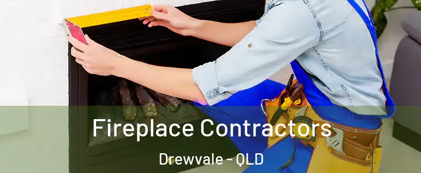 Fireplace Contractors Drewvale - QLD