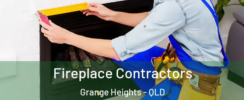 Fireplace Contractors Grange Heights - QLD
