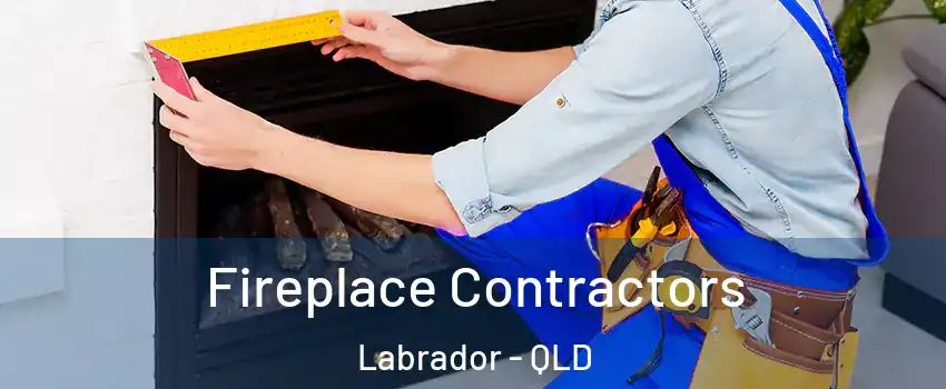 Fireplace Contractors Labrador - QLD