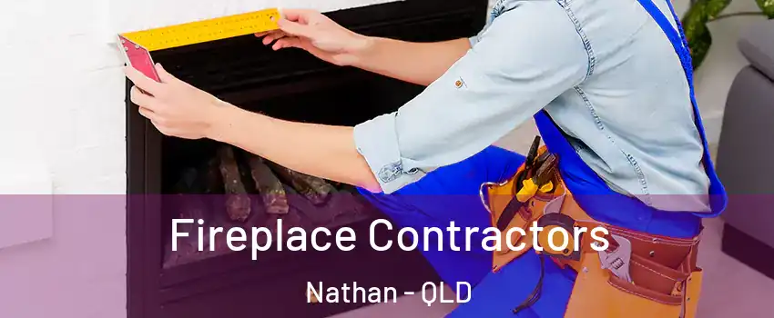 Fireplace Contractors Nathan - QLD