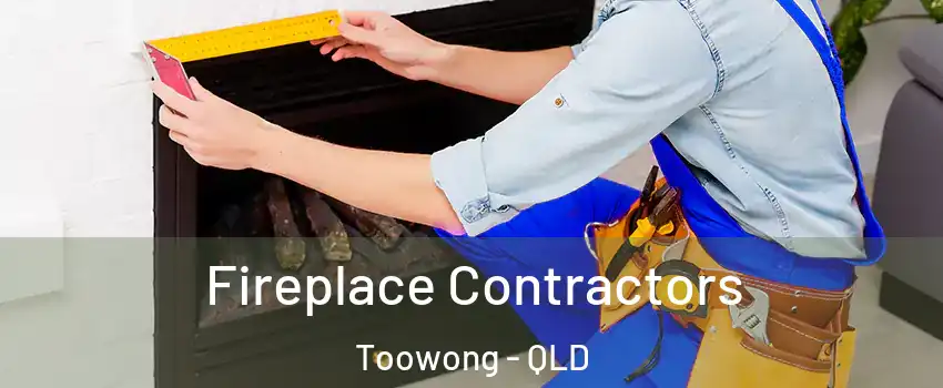 Fireplace Contractors Toowong - QLD