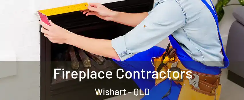 Fireplace Contractors Wishart - QLD