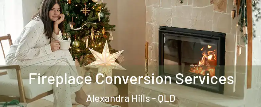 Fireplace Conversion Services Alexandra Hills - QLD