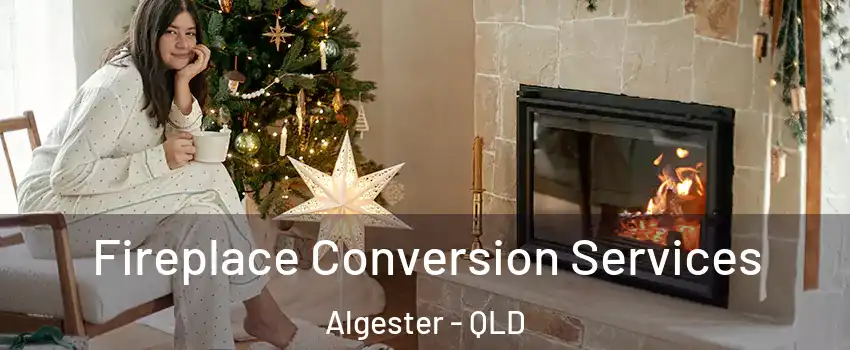 Fireplace Conversion Services Algester - QLD