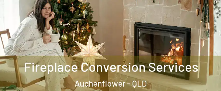 Fireplace Conversion Services Auchenflower - QLD