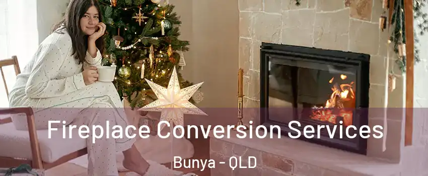 Fireplace Conversion Services Bunya - QLD