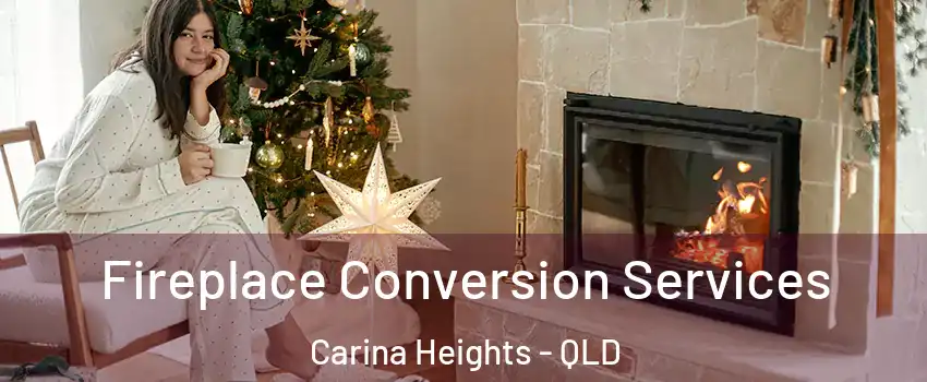 Fireplace Conversion Services Carina Heights - QLD
