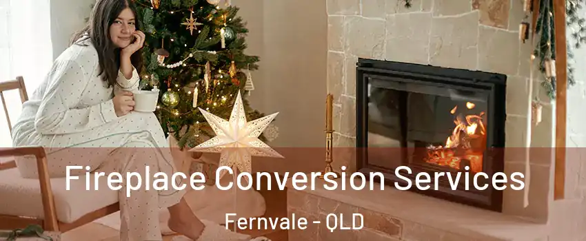 Fireplace Conversion Services Fernvale - QLD