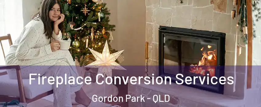 Fireplace Conversion Services Gordon Park - QLD